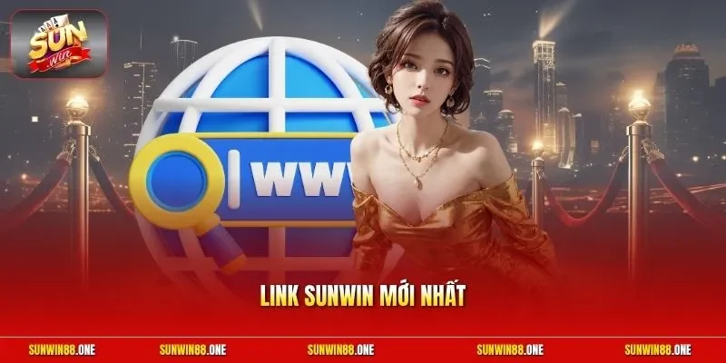 Link Sunwin mới nhất