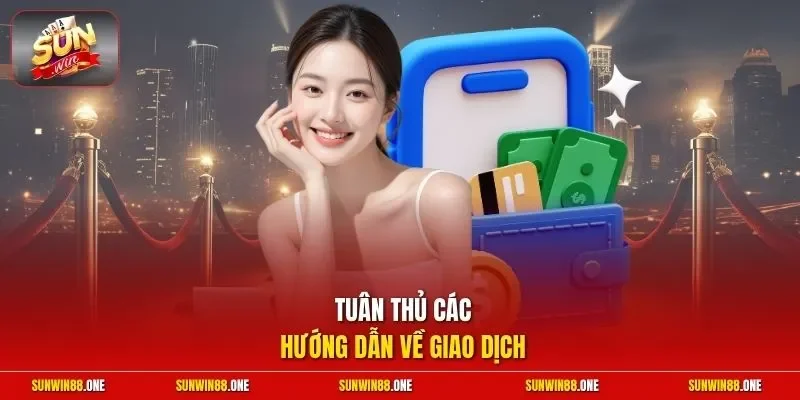 Tuân thủ các hướng dẫn về giao dịch